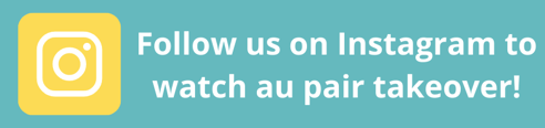 Follow us on Instagram to watch au pair takeover! (1)